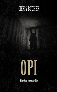 Opi (eBook, ePUB) - Bucher, Chris