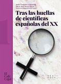 Tras las huellas de científicas españolas del XX (eBook, ePUB)