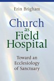 Church as Field Hospital (eBook, ePUB)