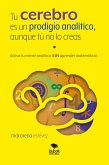 Tu cerebro es un prodigio analítico, aunque tú no lo creas (eBook, ePUB)