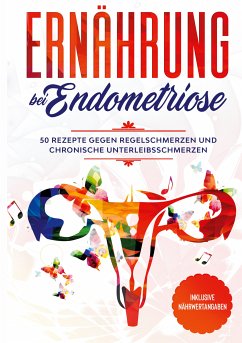 Ernährung bei Endometriose (eBook, ePUB) - Cookbooks, Simple; Nanninga, Nina Maria