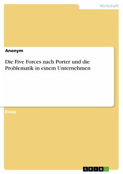 Die Five Forces nach Porter und die Problematik in einem Unternehmen (eBook, PDF)