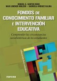 Fondos de Conocimiento Familiar e intervención educativa (eBook, ePUB)