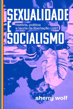 Sexualidade e socialismo (eBook, ePUB) - Wolf, Sherry