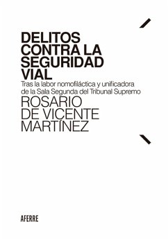 Delitos contra la seguridad vial (eBook, ePUB) - de Vicente Martínez, Rosario