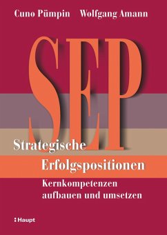 SEP - Strategische Erfolgspositionen (eBook, PDF) - Pümpin, Cuno; Amann, Wolfgang