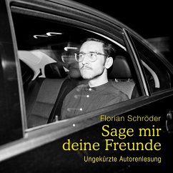 Sage mir deine Freunde (MP3-Download) - Schröder, Florian