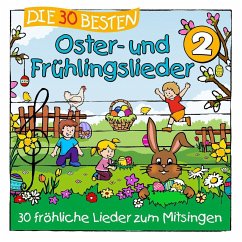 Die 30 besten Oster- und Frühlingslieder 2 - Sommerland, Simone;Glück, Karsten;Die Kita-Frösche