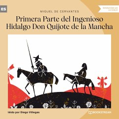 Primera Parte del Ingenioso Hidalgo Don Quijote de la Mancha (MP3-Download) - Cervantes, Miguel de