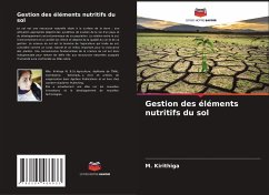 Gestion des éléments nutritifs du sol - Kirithiga, M.