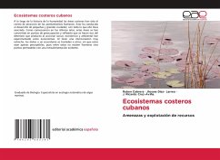 Ecosistemas costeros cubanos - Cabrera, Rubén;Díaz- Larrea, Jhoana;Cruz-Aviña., J. Ricardo