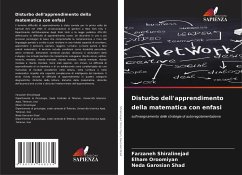 Disturbo dell'apprendimento della matematica con enfasi - Shiralinejad, Farzaneh;Oroomiyan, Elham;Garosian Shad, Neda