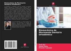 Biomecânica do Movimento Dentário Ortodôntico - Rai, Amit;Saha, Sonali;Yumnam, Priestla