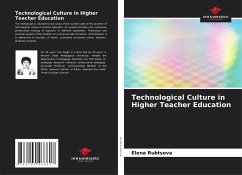 Technological Culture in Higher Teacher Education - Rubtsova, Elena;Ibragimova, Inna