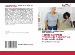 Técnica quirúrgica ¿Tornillo de Richards¿ en fracturas de cadera - Barreto Mendez, Ray;Blanco Guzman, Sandy;Hernández López, Gianny