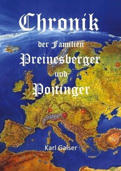 Chronik der Familien Preinesberger und Pojtinger - Gaiser, Karl