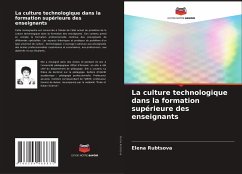 La culture technologique dans la formation supérieure des enseignants - Rubtsova, Elena;Ibragimova, Inna