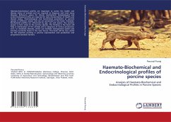 Haemato-Biochemical and Endocrinological profiles of porcine species - Ponraj, Perumal