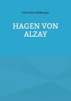 Hagen von Alzay - Heßberger, Fritz Peter