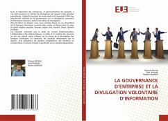 LA GOUVERNANCE D¿ENTRPRISE ET LA DIVULGATION VOLONTAIRE D¿INFORMATION - Benali, Wissem;Ahmadi, Zied;Awedidi, Rawen