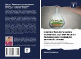 Sintez biologicheski aktiwnyh organicheskih soedinenij metodom zelenoj himii