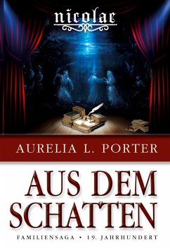Nicolae - Aus dem Schatten - Porter, Aurelia L.