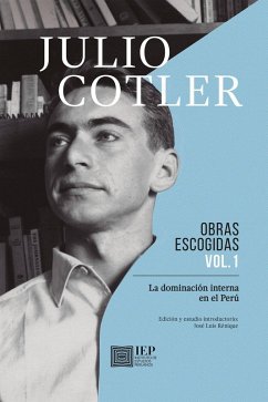 Cover Julio Cotler. Obras Escogidas Vol. 1 (eBook, ePUB)