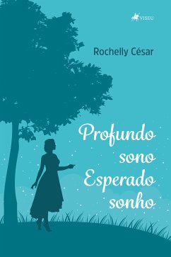 Profundo sono esperado sonho (eBook, ePUB) - César, Rochelly