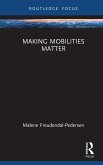 Making Mobilities Matter (eBook, ePUB)