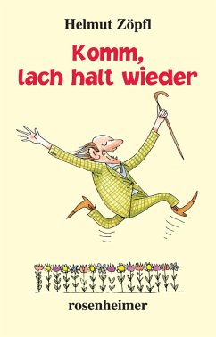 Komm, lach halt wieder (eBook, ePUB) - Zöpfl, Helmut