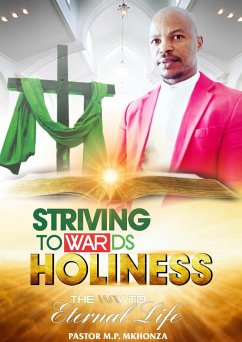Striving towards Holiness (eBook, ePUB) - Mkhonza, Pastor MP
