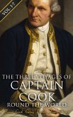 The Three Voyages of Captain Cook Round the World (Vol. 1-7) (eBook, ePUB)