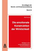 Die emotionale Konstruktion der Wirklichkeit (eBook, PDF)