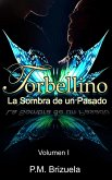 Torbellino I y II: La Sombra de un Pasado/Verdades a la luz (eBook, ePUB)