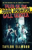 Tales of the Zombie Apocalypse Call Center (eBook, ePUB)