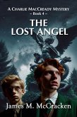 The Lost Angel (A Charlie MacCready Mystery, #4) (eBook, ePUB) The Lost Angel (A Charlie MacCready Mystery, #4) (eBook, ePUB)
