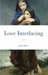 Love Interlacing: A Novel (eBook, ePUB) - Bild 1