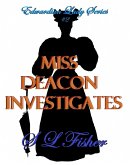 Miss Deacon Investigates (Edwardian Lady series, #2) (eBook, ePUB)