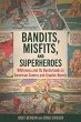 Bandits, Misfits, and Superheroes... - Bild 1