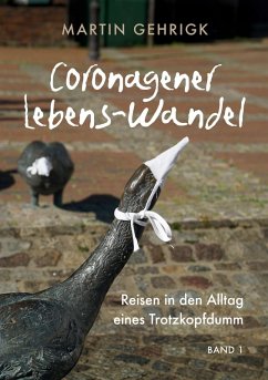 Coronagener Lebens-Wandel (eBook, ePUB) - Gehrigk, Martin