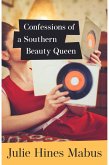 Confessions of a Southern Beauty Queen (eBook, ePUB)