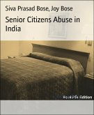 Senior Citizens Abuse in India (eBook, ePUB)