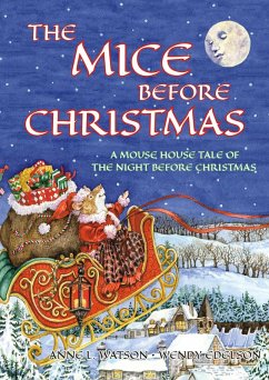 The Mice Before Christmas: A Mouse House Tale of the Night Before Christmas (eBook, ePUB) - Watson, Anne L.