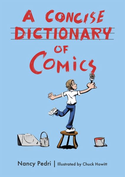 A Concise Dictionary of Comics (eBook, ePUB) A Concise Dictionary of Comics (eBook, ePUB)