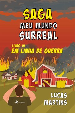 Saga meu mundo surreal III (eBook, ePUB) - Martins, Lucas