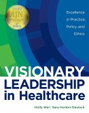 Visionary Leadership in Healthcare (eBook, ePUB)