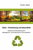 Natur - Entwicklung und Gesundheit (eBook, PDF)