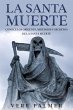La Santa Muerte: Conoce los Orígenes,... - Bild 1