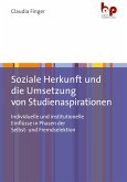 Soziale Herkunft und die Umsetzung von Studienaspirationen (eBook, PDF)