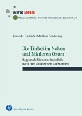 Die Türkei im Nahen und Mittleren Osten (eBook, PDF)